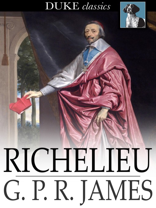 Titeldetails für Richelieu nach G. P. R. James - Verfügbar